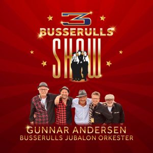 Gunnar Andersens 3 Busserulls Show